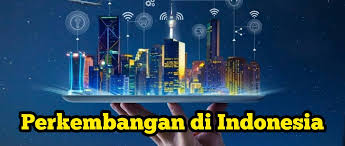 Inovasi Teknologi Indonesia 2025: AI, Smart City, dan Revolusi Digital Nasional